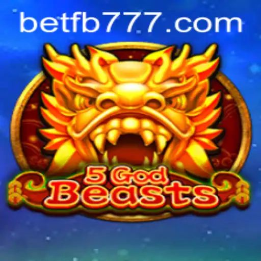 Exploring the Unique World of 5GodBeasts and the Legendary FB777