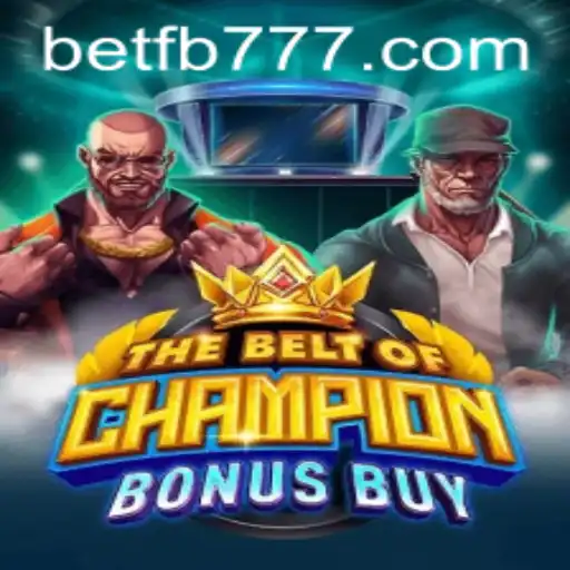 Exploring TheBeltOfChampionBonusBuy: An Immersive Gaming Experience with FB777