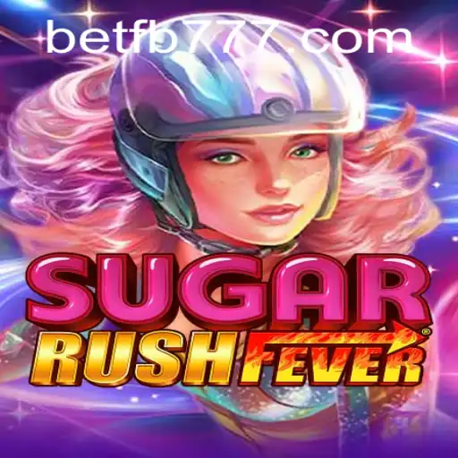 Exploring the Thrills of SugarRushFever